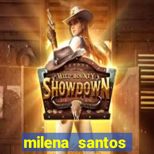 milena santos vizinhas gostosas